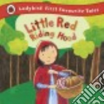 Little Red Riding Hood libro in lingua di Ross Mandy, Rieger Anja (ILT)