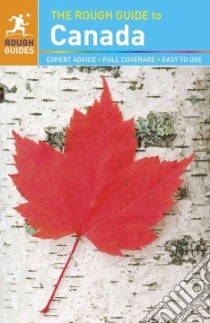 The Rough Guide to Canada libro in lingua di Horak Steven, Jepson Tim, Keeling Stephen, Lee Phil, Sorensen Annelise