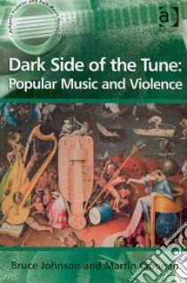 Dark Side of the Tune libro in lingua di Johnson Bruce, Cloonan Martin