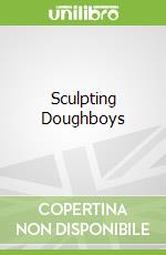 Sculpting Doughboys libro in lingua di Wingate Jennifer