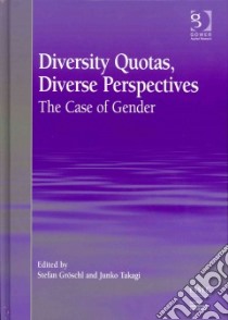 Diversity Quotas, Diverse Perspectives libro in lingua di Stefan Groschl