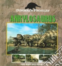 Ankylosaurus libro in lingua di Vecchia Fabio Marco Dalla, Calvetti Leonello (ILT), Massini Luca (ILT)