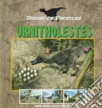 Ornitholestes libro in lingua di Vecchia Fabio Marco Dalla, Calvetti Leonello (ILT), Massini Luca (ILT)