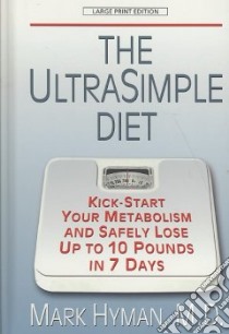 The Ultrasimple Diet libro in lingua di Hyman Mark