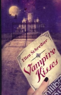Vampire Kisses libro in lingua di Schreiber Ellen