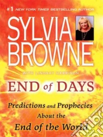 End of Days libro in lingua di Browne Sylvia, Harrison Lindsay