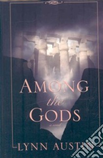 Among the Gods libro in lingua di Austin Lynn