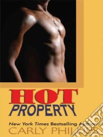 Hot Property libro in lingua di Phillips Carly