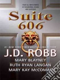 Suite 606 libro in lingua di Robb J. D., McComas Mary Kay, Langan Ruth Ryan, Blayney Mary