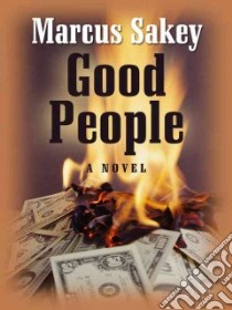 Good People libro in lingua di Sakey Marcus