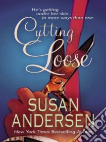 Cutting Loose libro in lingua di Andersen Susan