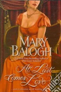 At Last Comes Love libro in lingua di Balogh Mary