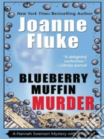 Blueberry Muffin Murder libro in lingua di Fluke Joanne