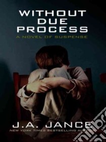 Without Due Process libro in lingua di Jance Judith A.