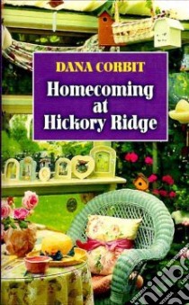Homecoming at Hickory Ridge libro in lingua di Corbit Dana