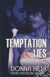 Temptation and Lies libro in lingua di Hill Donna