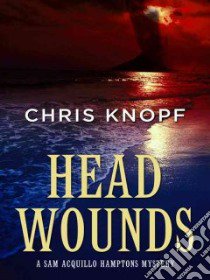 Head Wounds libro in lingua di Knopf Chris