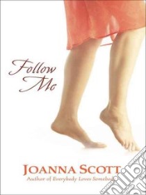 Follow Me libro in lingua di Scott Joanna