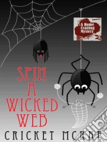 Spin a Wicked Web libro in lingua di Mcrae Cricket