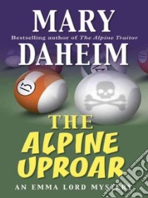 The Alpine Uproar libro in lingua di Daheim Mary