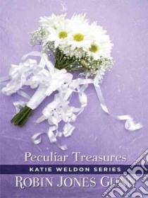Peculiar Treasures libro in lingua di Gunn Robin Jones
