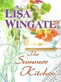 The Summer Kitchen libro in lingua di Wingate Lisa
