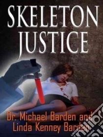 Skeleton Justice libro in lingua di Baden Michael, Baden Linda Kenney
