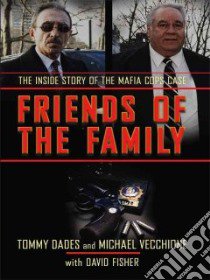 Friends of the Family libro in lingua di Dades Tommy, Vecchione Michael, Fisher David