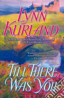 Till There Was You libro in lingua di Kurland Lynn