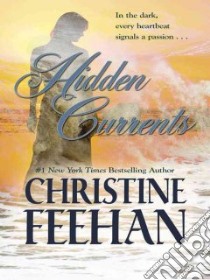 Hidden Currents libro in lingua di Feehan Christine