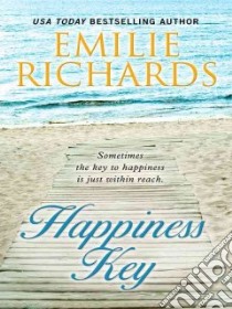 Happiness Key libro in lingua di Richards Emilie