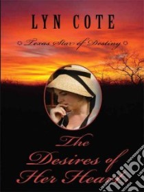 The Desires of Her Heart libro in lingua di Cote Lyn
