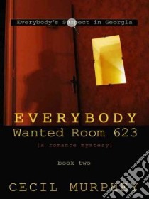 Everybody Wanted Room 623 libro in lingua di Murphey Cecil