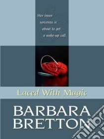 Laced With Magic libro in lingua di Bretton Barbara