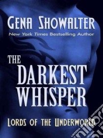 The Darkest Whisper libro in lingua di Showalter Gena