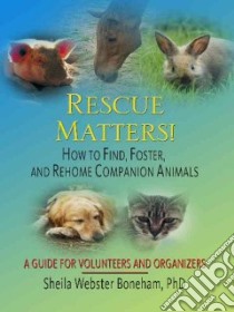 Rescue Matters! libro in lingua di Boneham Sheila Webster
