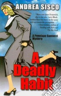 A Deadly Habit libro in lingua di Sisco Andrea