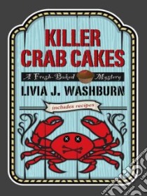 Killer Crab Cakes libro in lingua di Washburn Livia J.