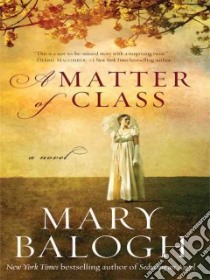A Matter of Class libro in lingua di Balogh Mary