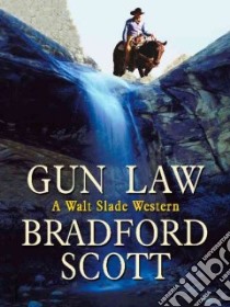 Gun Law libro in lingua di Scott Bradford