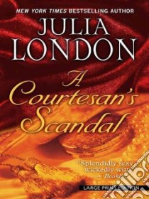 A Courtesan's Scandal libro in lingua di London Julia