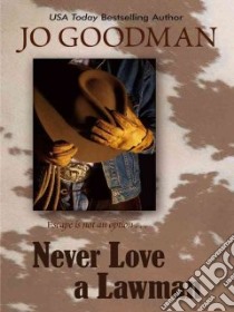 Never Love a Lawman libro in lingua di Goodman Jo