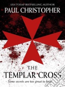 The Templar Cross libro in lingua di Christopher Paul