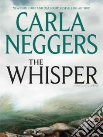 The Whisper libro in lingua di Neggers Carla