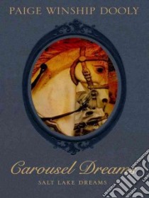 Carousel Dreams libro in lingua di Dooly Paige Winship
