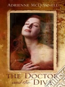 The Doctor and the Diva libro in lingua di Mcdonnell Adrienne