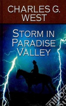 Storm in Paradise Valley libro in lingua di West Charles G.