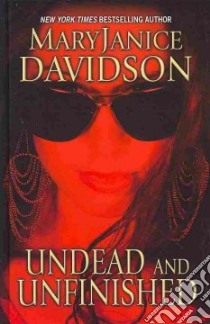 Undead and Unfinished libro in lingua di Davidson MaryJanice