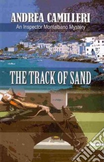 The Track of Sand libro in lingua di Camilleri Andrea, Sartarelli Stephen (TRN)