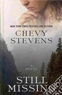 Still Missing libro in lingua di Stevens Chevy